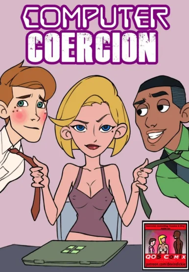 Computer Coercion [Devin Dickie]
