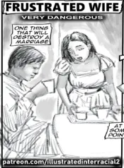 Frustrated Wife-Very Dangerous [IllustratedInterracial]