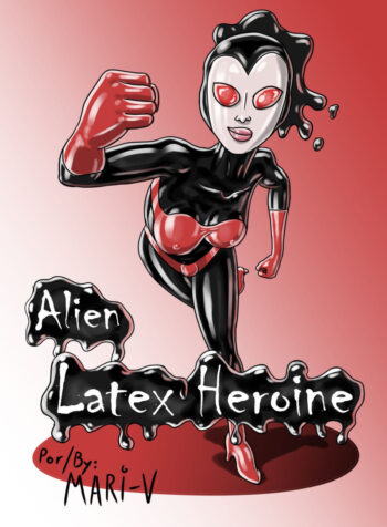 Alien latex heroine [Mari-V]