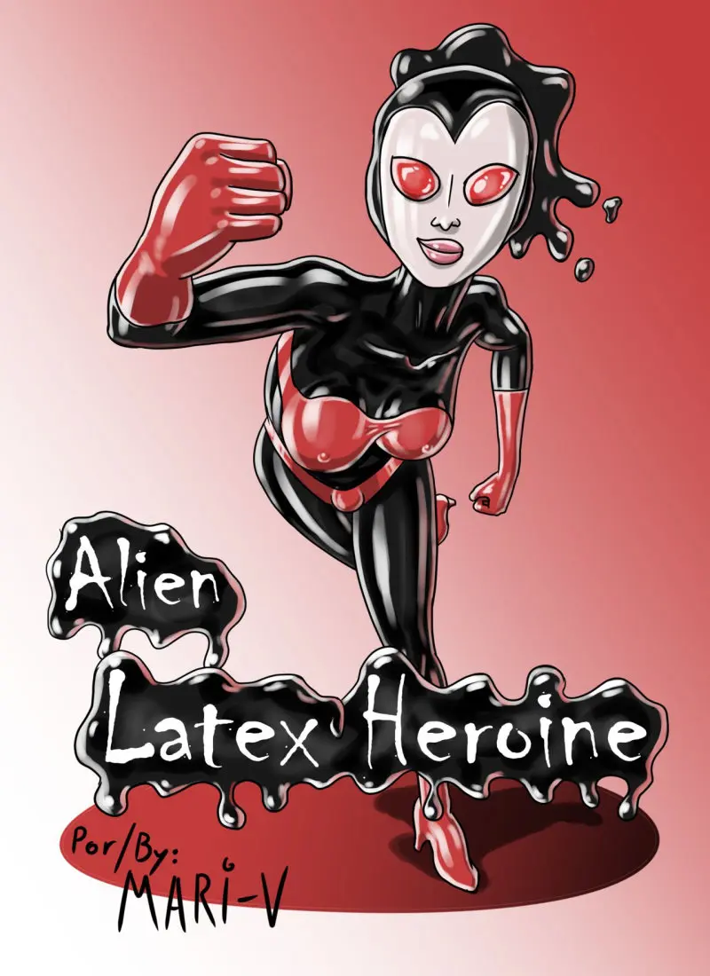 Latex Porn Comix - Alien latex heroine [Mari-V] - Porn Comic