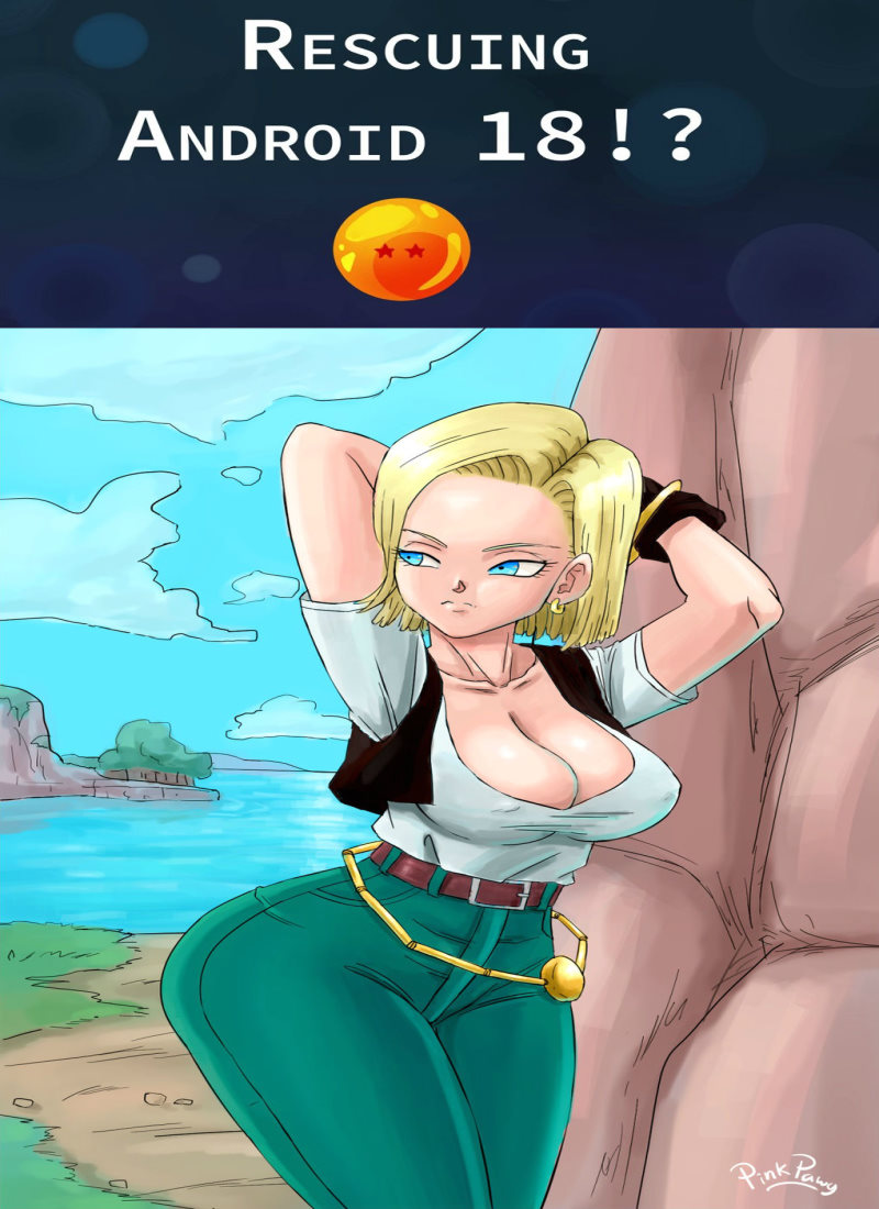 Rescuing android 18 pinkpawg