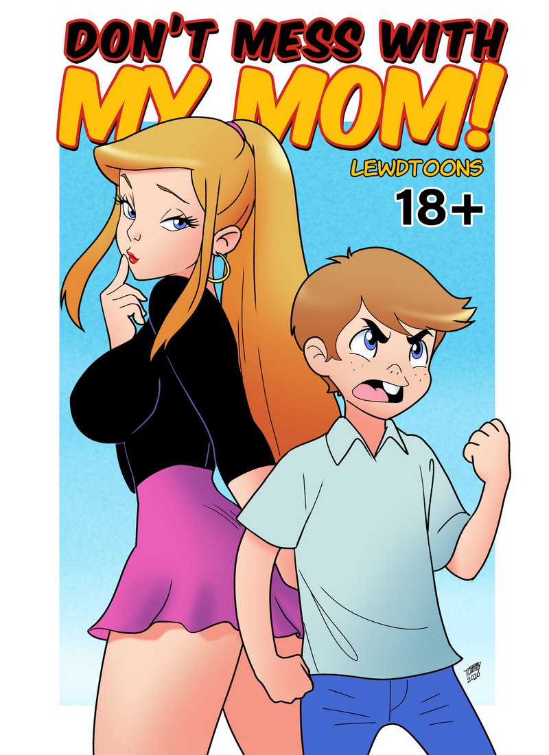 Don’t Mess With My Mom! (gedecomix)