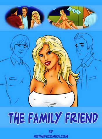 Family Friend [HotWifeComics]