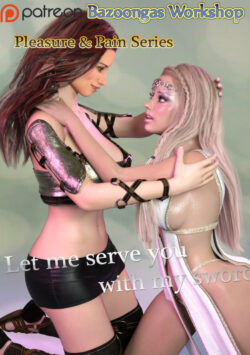 Let Me Serve You With My Sword [Bazoongas Workshop]