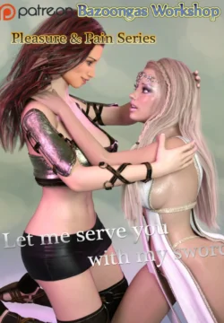 Let Me Serve You With My Sword [Bazoongas Workshop]