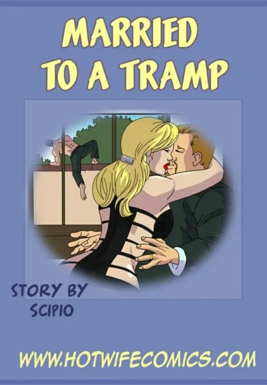 Married to a Tramp [Scipio]