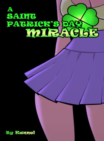A Saint Patrick's Day Miracle [Kannel]