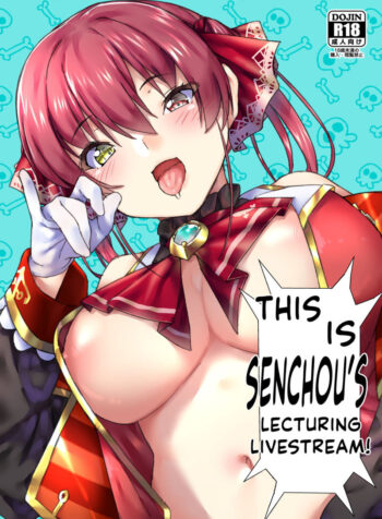 This is Senchou's Lecturing Livestream! [Koubou]
