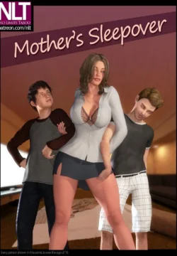 Mother’s Sleepover [NLT Media]