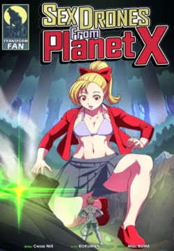 Sex Drones from Planet X [Transform Fan]