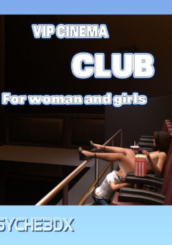 Vip Cinema Club for Woman and Girls – Psyche3DX