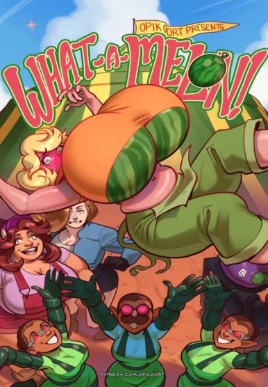 What-a-Melon! [0pik-0ort]
