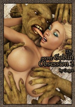 My Secret Goblin Obsession [Casgra]
