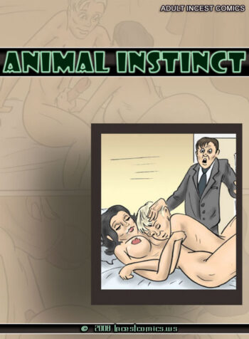 Animal Instinct [Incestcomics]