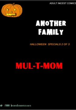 SPECIAL HALLOWEEN - Mul-T-Mom [INCESTCOMICS]