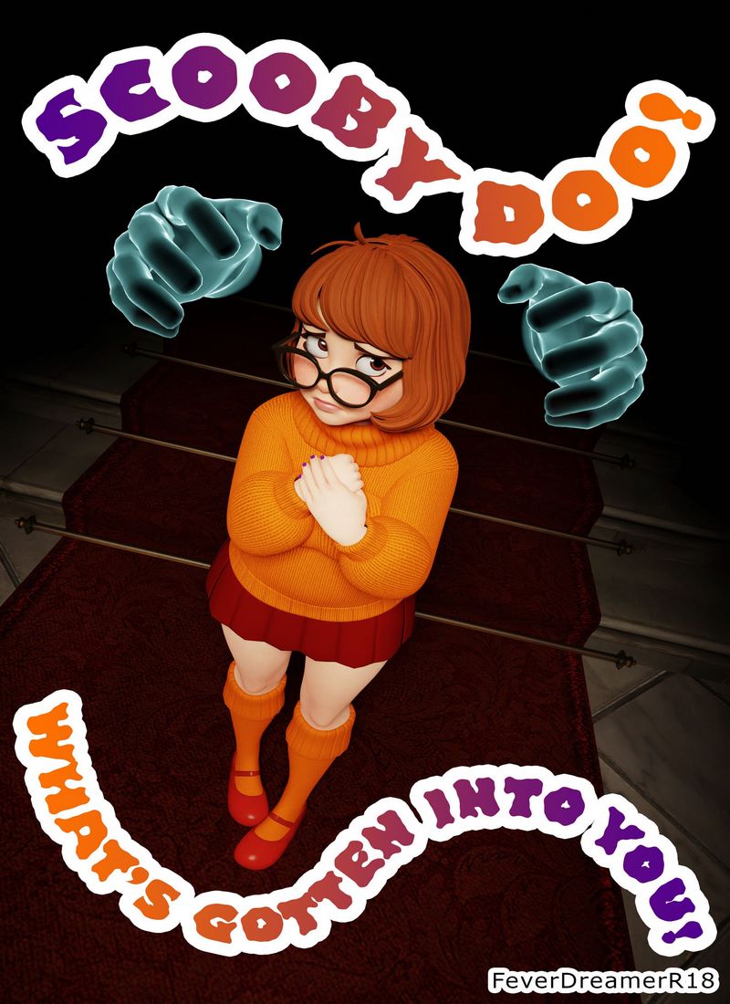 Scooby Doo! What’s Gotten Into You! [Fever Dreamer]