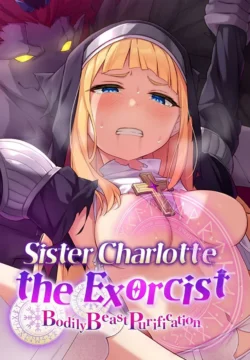 Sister Charlotte the Exorcist – Bodily Beast Purification