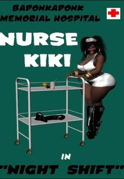 Badonkadonk Memorial Hospital Nurse Kiki [Blackudders]