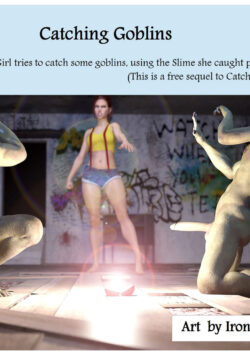 Catching Goblins by IronRooRoo