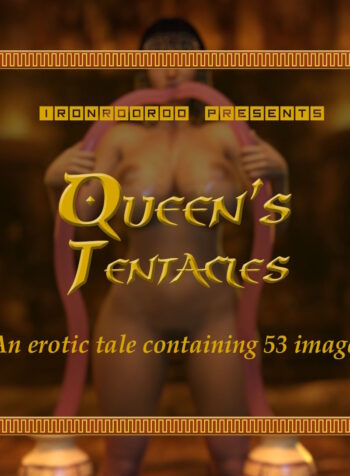 Queen's Tentacles [IronRooRoo]