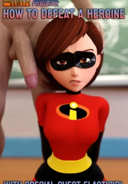 How to defeat a Heroine, with Elastigirl [Smitty]