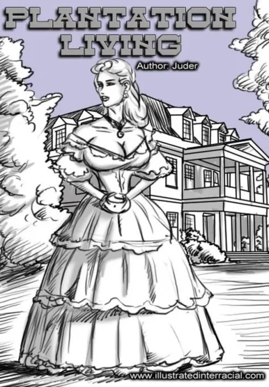 Plantation Living [illustratedinterracial]
