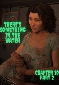 There’s Something in the Water 10 – Part 2 [Redoxa , RawlyRawls]