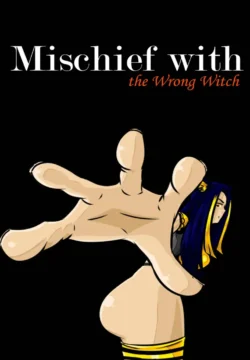 Mischief With The Wrong Witch