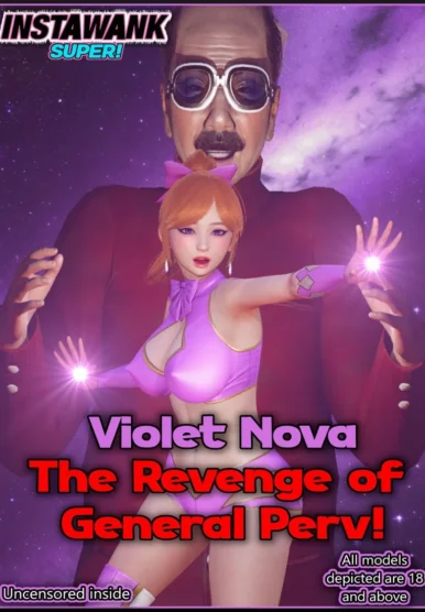 Violet Nova – The Revenge of General Perv [Instawank]