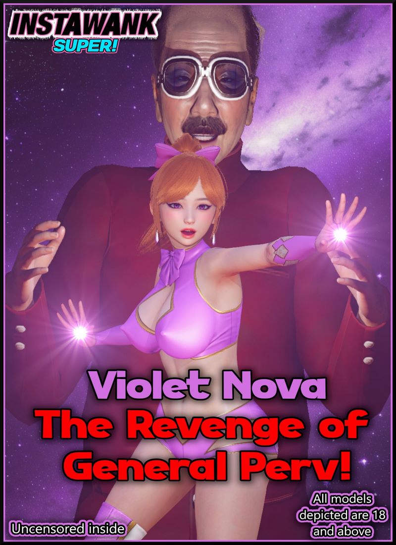 Violet Nova – The Revenge of General Perv [Instawank]