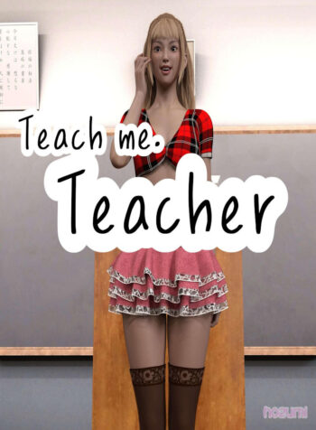 Teach me.Teacher [hasu0703]
