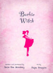 Barbie Witch [JacktheMonkey]