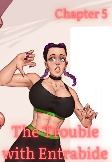 The Trouble With Entrabide [Mitzz , RawlyRawls]