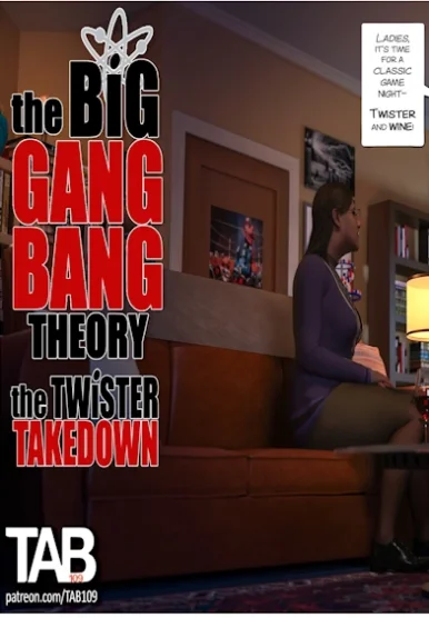 The Big Gang Bang Theory - The Twister Takedown [Tab109]