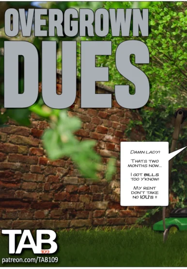 Overgrown Dues [Tab109]