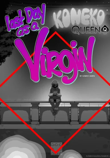 Last day as a Virgin [Koneko Queen]