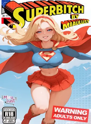 Supergirl in Superbitch [MiauLust]
