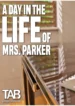 Tab109 – A Day In The Life of Mrs. Parker