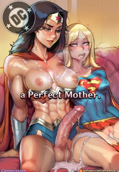 A Perfect Mother - Wonder Woman x Supergirl