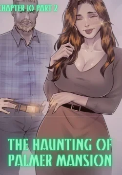 The Haunting Of Palmer Mansion [RawlyRawls]