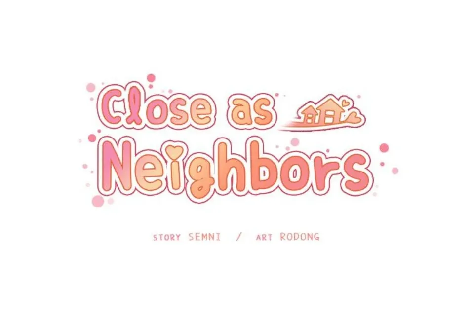 Close As Neighbors [Semni] - Close As Neighbors - Part 18 - Page 14