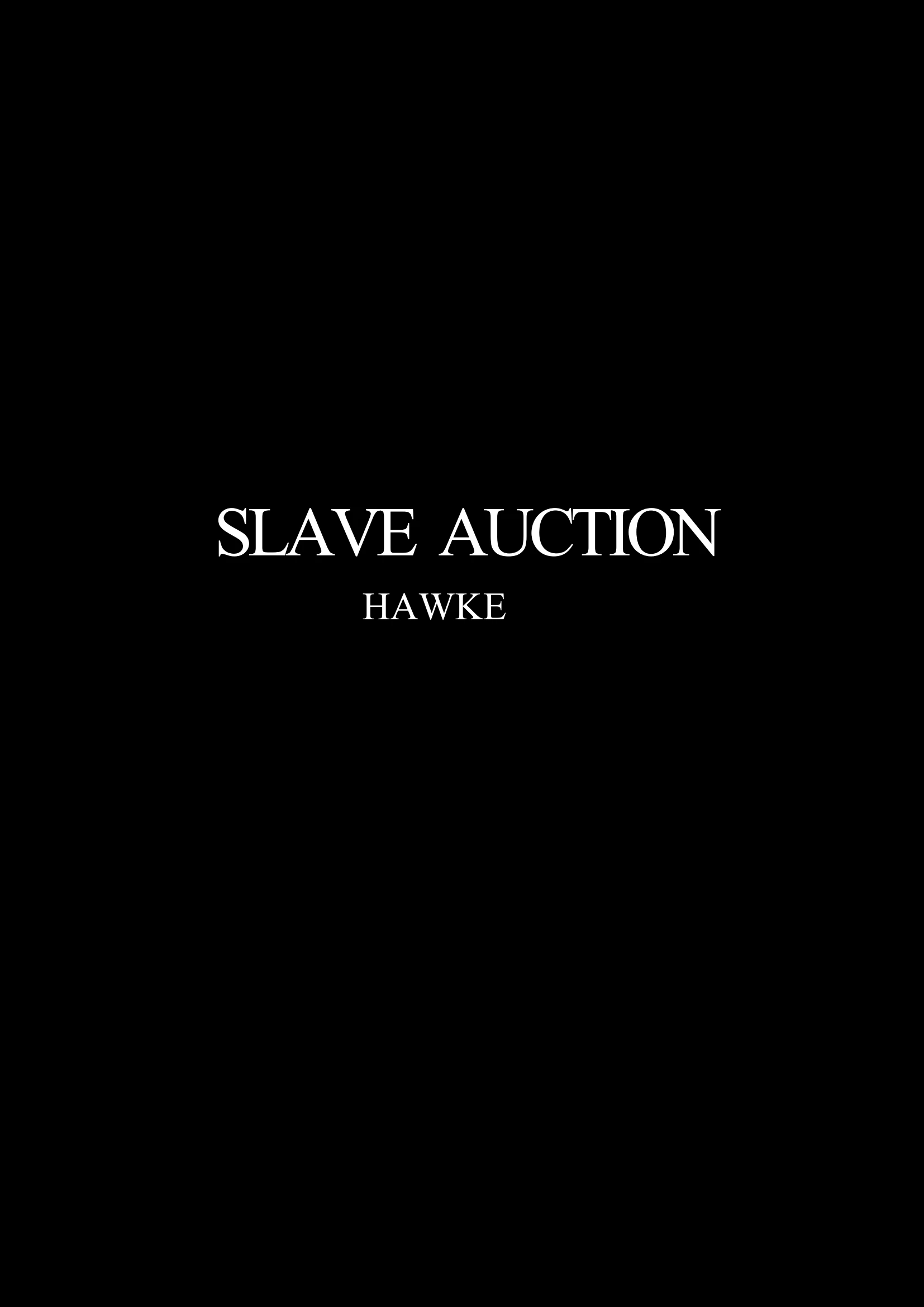 Slave Auction  [Hawke] - Slave Auction - Page 5