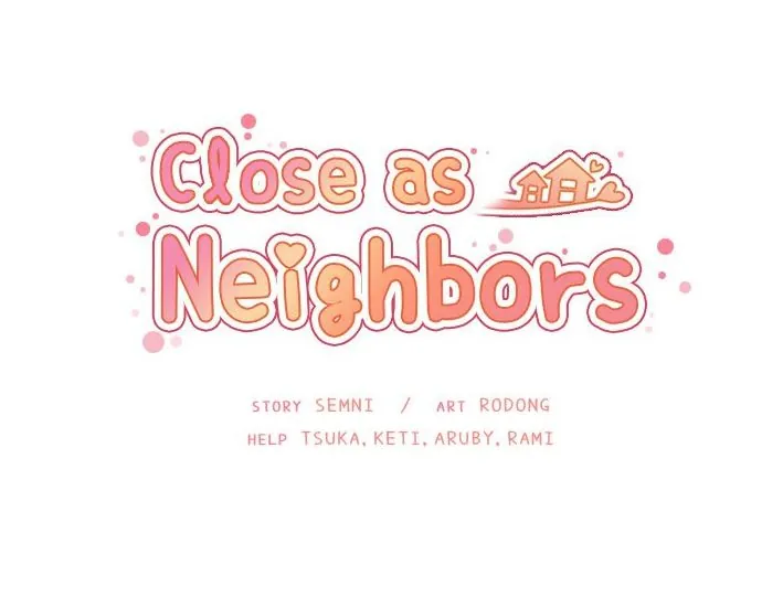 Close As Neighbors [Semni] - Close As Neighbors - Part 14 - Page 87