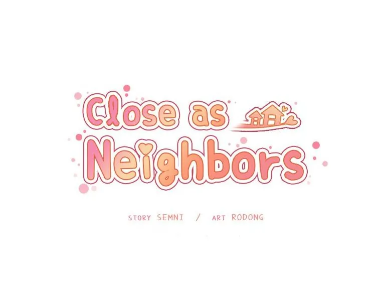 Close As Neighbors [Semni] - Close As Neighbors - Part 13 - Page 40