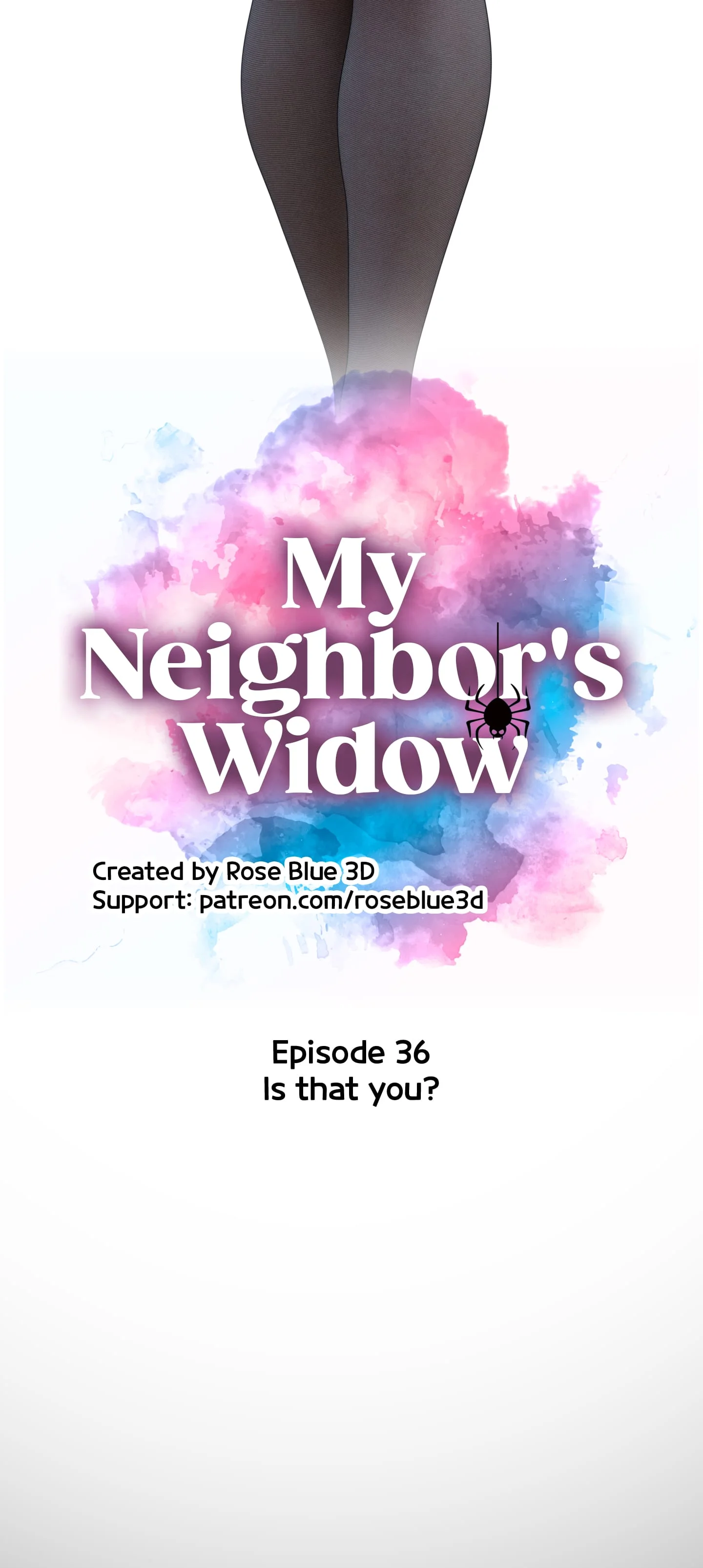 My Neighbor’s Widow  [RoseBlue3D] - 36 . My Neighbor's Widow - Ch.36 - Page 5